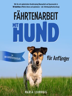 cover image of Fährtenarbeit mit Hund--für Anfänger